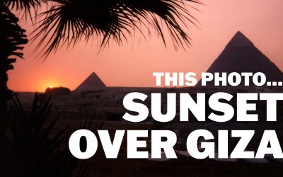 Video: This Photo… Sunset over Giza